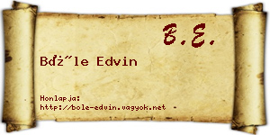 Bőle Edvin névjegykártya